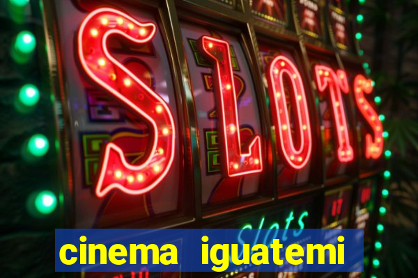 cinema iguatemi porto alegre